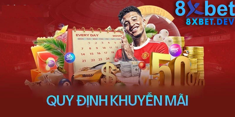 Điều khoản điều kiện của 8xbet về sự kiện khuyến mãi
